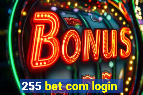 255 bet com login